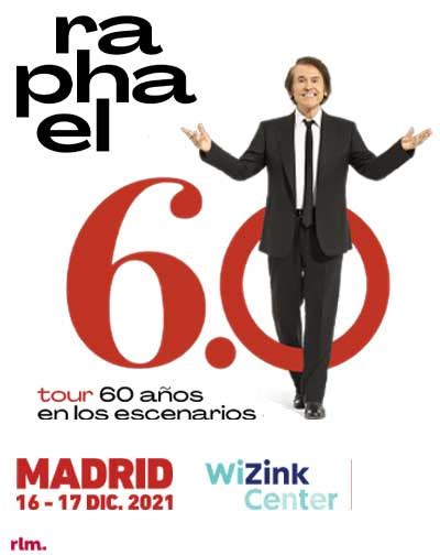 entradas raphael alcala de henares|RAPHAEL 6.0: 60 AÑOS SOBRE LOS ESCENARIOS 